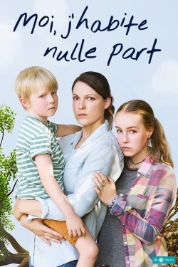 Watch Free Moi, j'habite nulle part Full Movies HD Online MyFlixer