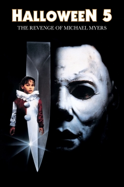 Watch Free Halloween 5: The Revenge of Michael Myers Full Movies HD Online MyFlixer