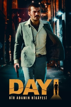 Watch Free Dayı: Bir Adamın Hikâyesi Full Movies HD Online MyFlixer