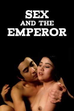 Watch Free Sex and the Emperor Full Movies HD Online MyFlixer