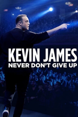 Watch Free Kevin James: Never Don't Give Up Full Movies HD Online MyFlixer