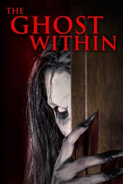 Watch Free The Ghost Within Full Movies HD Online MyFlixer