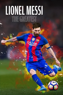 Watch Free Lionel Messi The Greatest Full Movies HD Online MyFlixer