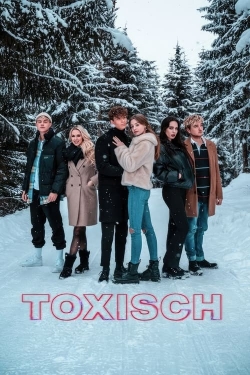 Watch Free Toxisch Full Movies HD Online MyFlixer