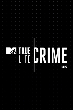 Watch Free True Life Crime: UK Full Movies HD Online MyFlixer