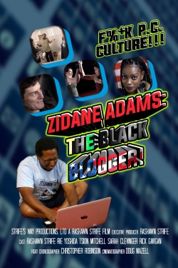 Watch Free Zidane Adams: The Black Blogger! Full Movies HD Online MyFlixer