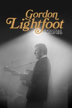 Watch Free Gordon Lightfoot: If You Could Read My Mind Full Movies HD Online MyFlixer