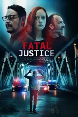 Watch Free Fatal Justice Full Movies HD Online MyFlixer