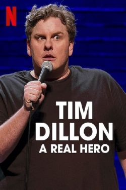 Watch Free Tim Dillon: A Real Hero Full Movies HD Online MyFlixer