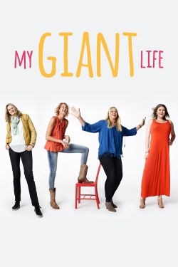 Watch Free My Giant Life Full Movies HD Online MyFlixer