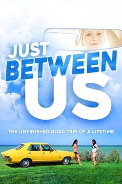 Watch Free Just Between Us Full Movies HD Online MyFlixer