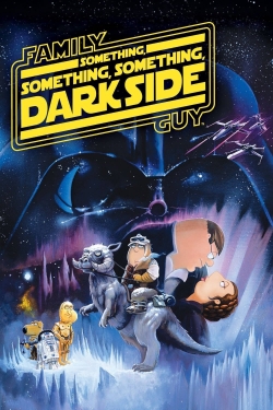 Watch Free Family Guy Presents: Something, Something, Something, Dark Side Full Movies HD Online MyFlixer