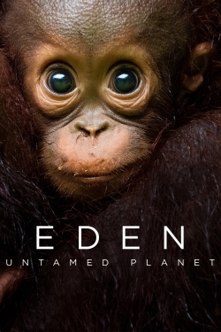 Watch Free Eden: Untamed Planet Full Movies HD Online MyFlixer