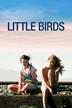 Watch Free Little Birds Full Movies HD Online MyFlixer