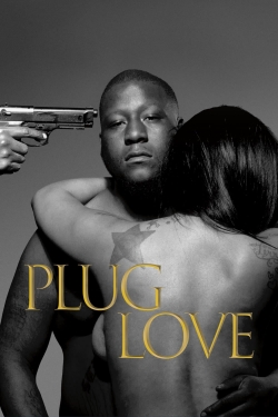 Watch Free Plug Love Full Movies HD Online MyFlixer