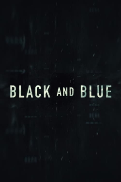 Watch Free Black and Blue Full Movies HD Online MyFlixer