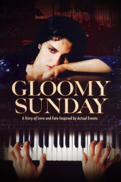 Watch Free Gloomy Sunday Full Movies HD Online MyFlixer