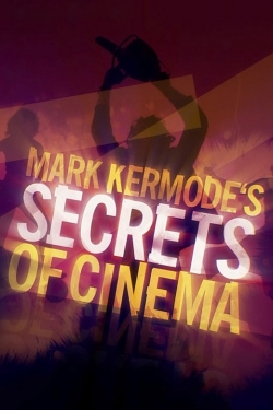 Watch Free Mark Kermode's Secrets of Cinema Full Movies HD Online MyFlixer