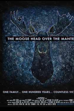 Watch Free The Moose Head Over the Mantel Full Movies HD Online MyFlixer