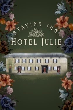 Watch Free Staying Inn: Hotel Julie Full Movies HD Online MyFlixer