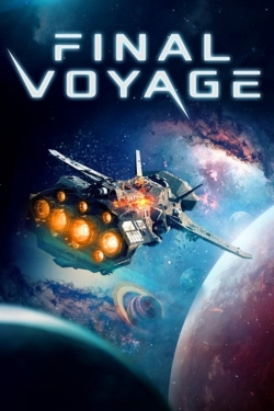 Watch Free Final Voyage Full Movies HD Online MyFlixer