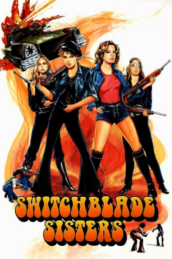 Watch Free Switchblade Sisters Full Movies HD Online MyFlixer