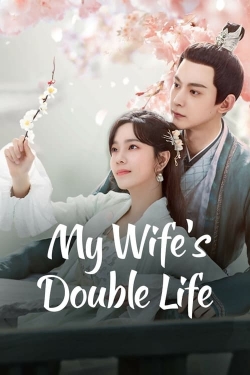 Watch Free My Wife’s Double Life Full Movies HD Online MyFlixer