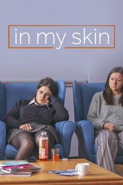 Watch Free In My Skin Full Movies HD Online MyFlixer