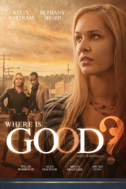 Watch Free Where is Good? Full Movies HD Online MyFlixer