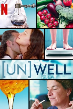 Watch Free (Un)Well Full Movies HD Online MyFlixer