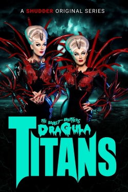 Watch Free The Boulet Brothers' Dragula: Titans Full Movies HD Online MyFlixer