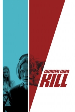 Watch Free Women Who Kill Full Movies HD Online MyFlixer