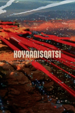 Watch Free Koyaanisqatsi Full Movies HD Online MyFlixer