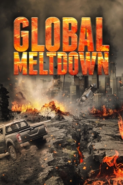 Watch Free Global Meltdown Full Movies HD Online MyFlixer