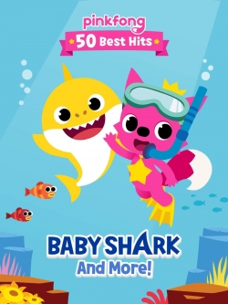 Watch Free Pinkfong 50 Best Hits: Baby Shark and More Full Movies HD Online MyFlixer