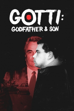 Watch Free Gotti: Godfather and Son Full Movies HD Online MyFlixer