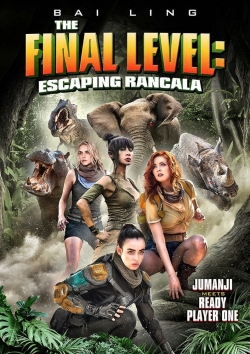 Watch Free The Final Level: Escaping Rancala Full Movies HD Online MyFlixer