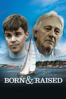 Watch Free Born & Raised Full Movies HD Online MyFlixer