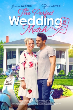 Watch Free The Perfect Wedding Match Full Movies HD Online MyFlixer