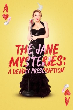 Watch Free The Jane Mysteries: A Deadly Prescription Full Movies HD Online MyFlixer