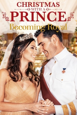 Watch Free Christmas with a Prince: Becoming Royal Full Movies HD Online MyFlixer