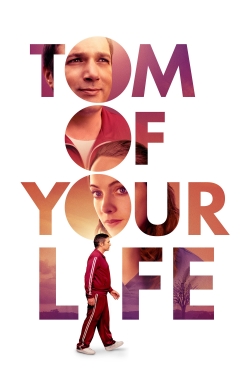 Watch Free Tom of Your Life Full Movies HD Online MyFlixer