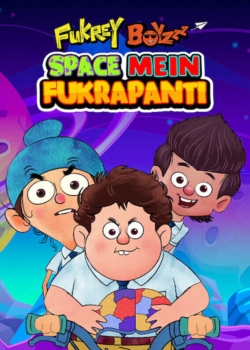 Watch Free Fukrey Boyzzz: Space Mein Fukrapanti Full Movies HD Online MyFlixer