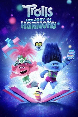 Watch Free Trolls Holiday in Harmony Full Movies HD Online MyFlixer