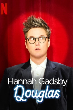 Watch Free Hannah Gadsby: Douglas Full Movies HD Online MyFlixer