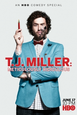 Watch Free T.J. Miller: Meticulously Ridiculous Full Movies HD Online MyFlixer