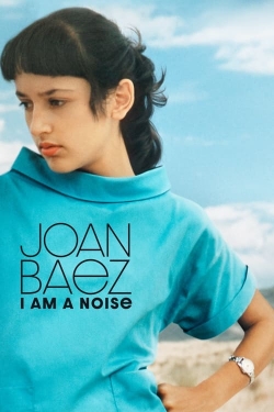 Watch Free Joan Baez: I Am a Noise Full Movies HD Online MyFlixer