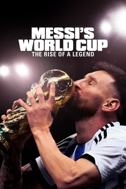 Watch Free Messi's World Cup: The Rise of a Legend Full Movies HD Online MyFlixer