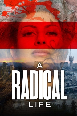 Watch Free A Radical Life Full Movies HD Online MyFlixer