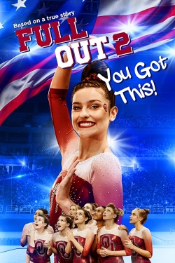 Watch Free Full Out 2: You Got This! Full Movies HD Online MyFlixer